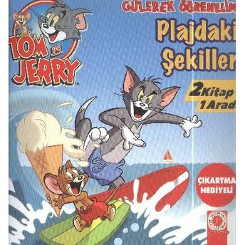 Tom Ve Jerry Gülerek Öğrenelim - Pilajdaki Şekiller Zıtlıklar Parkı - 2 Kitap 1 Arada Kolektif