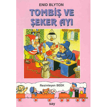 Tombiş Ve Şeker Ayı Enid Blyton