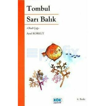 Tombul Sarı Balık Aysel Korkut