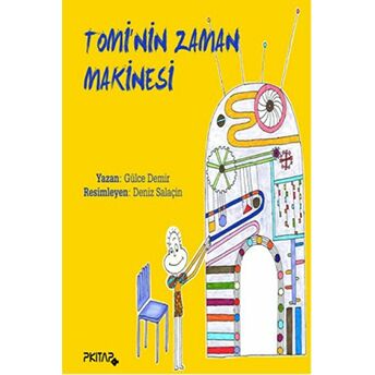 Tomi'Nin Zaman Makinesi Gülce Demir