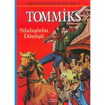 Tommiks Silahşörlerin Dönüşü Ciltli Kolektif