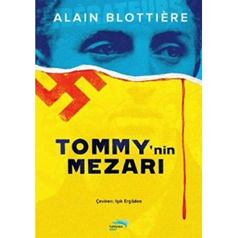 Tommy’nin Mezarı Alain Blottiere