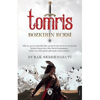 Tomris - Bozkırın Ecesi Burak Serdengeçti