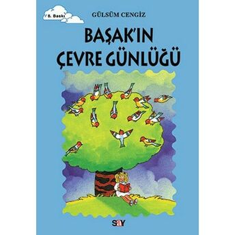 Tomurcuk 11-Başak'ın Çevre Günlüğü Gülsüm Cengiz