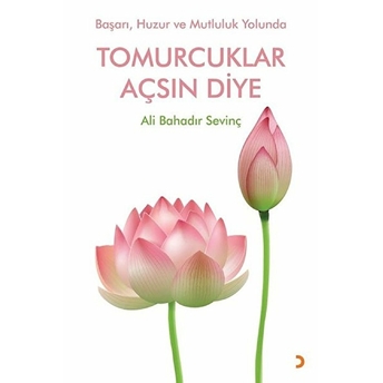 Tomurcuklar Açsın Diye - Ali Bahadır Sevinç - Ali Bahadır Sevinç