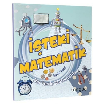 Tonguç Akademi Işteki Matematik Her Yerde Matematik Serisi Komisyon