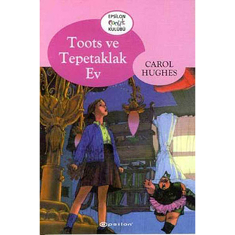 Toots Ve Tepetaklak Ev Carol Hughes