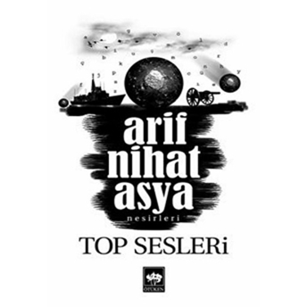 Top Sesleri Arif Nihat Asya