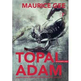 Topal Adam - Tuz Üçlemesi 3. Kitap Maurice Gee