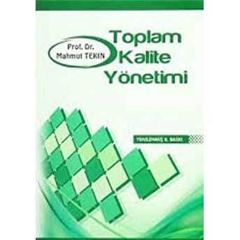 Toplam Kalite Yönetimi Mahmut Tekin