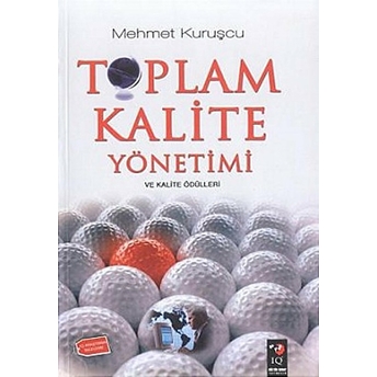 Toplam Kalite Yönetimi Mehmet Kuruşcu