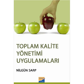 Toplam Kalite Yönetimi Uygulamaları Nilgün Sarp