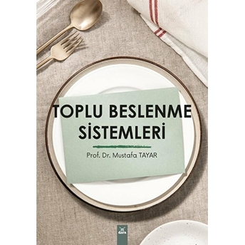 Toplu Beslenme Sistemleri - Mustafa Tayar