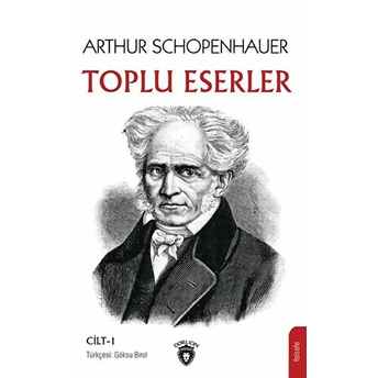 Toplu Eserler Cilt 1 Arthur Schopenhauer