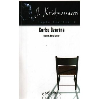 Toplu Eserleri 06 Korku Üzerine Jiddu Krishnamurti