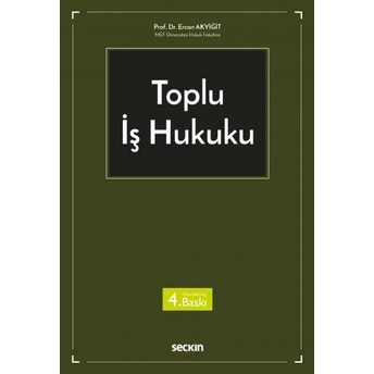 Toplu Iş Hukuku Ercan Akyiğit