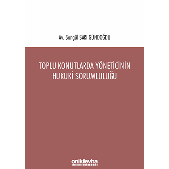 Toplu Konutlarda Yöneticinin Hukuki Sorumluluğu