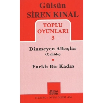 Toplu Oyunlar 3 / Dinmeyen Alkışlar (Cahide) - Farklı Bir Kadın Gülsün Siren Kınal