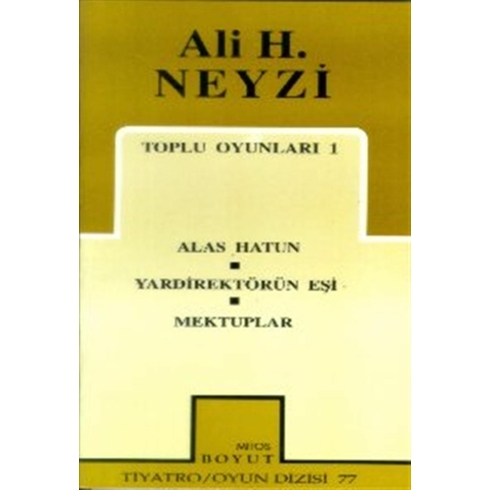 Toplu Oyunları 1 Alas Hatun / Yardirektörün Eşi / Mektuplar Ali H. Neyzi