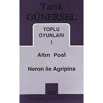 Toplu Oyunları 1 Altın Post - Neron Ile Agripina Tarık Günersel