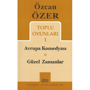 Toplu Oyunları 1 - Avrupa Komedyası / Güzel Zamanlar Özcan Özer