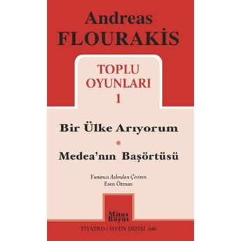 Toplu Oyunları 1 / Bir Ülke Arıyorum - Medea'Nın Başörtüsü Andreas Flourakis