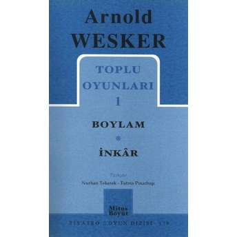 Toplu Oyunları 1 Boylam - Inkar Arnold Wesker