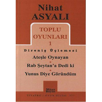 Toplu Oyunları 1 - Direniş Üçlemesi Nihat Asyalı