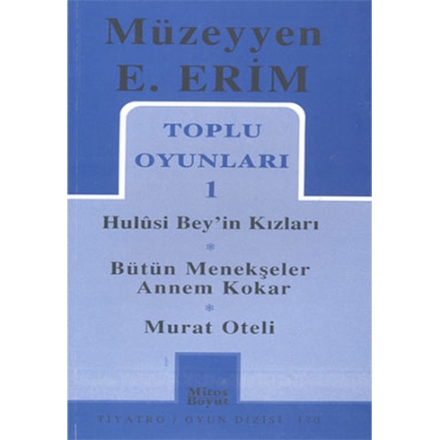 Toplu Oyunları 1 Hulusi Bey'in Kızları Bütün Menekşeler Annem Kokar Murat Oteli