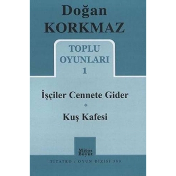 Toplu Oyunları 1 - Işçiler Cennete Gider - Kuş Kafesi Doğan Korkmaz