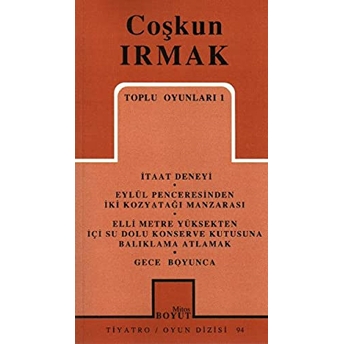 Toplu Oyunları 1 Itaat Deneyi / Eylül Penceresinden Iki Kozyatağı Manzarası / Elli Metre Yüksekten Içi Su Dolu Konserve Kutusuna Balıklama Atlamak / Gece Boyunca Coşkun Irmak