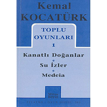 Toplu Oyunları 1 Kanatlı Doğanlar - Su Izler - Medeia Kemal Kocatürk