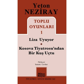 Toplu Oyunları 1 Liza Uyuyor - Kosova Tiyatrosu'ndan Bir Kuş Uçtu Yeton Neziray