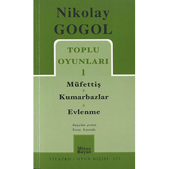 Toplu Oyunları 1 Müfettiş - Kumarbazlar - Evlenme (177) Nikolay Vasilyeviç Gogol