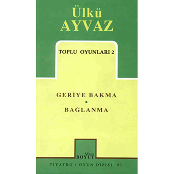 Toplu Oyunları 2 Geriye Bakma Bağlanma Ülkü Ayvaz