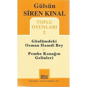 Toplu Oyunları 2: Gönlümdeki Osman Hamdi Bey - Pembe Konağın Gelinleri Gülsün Siren Kınal