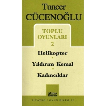 Toplu Oyunları-2 Helikopter / Yıldırım Kemal / Kadıncıklar Tuncer Cücenoğlu