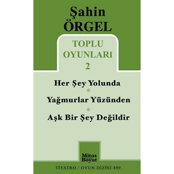 Toplu Oyunları 2 Herşey Yolunda - Yağmurlar Yüzünden - Aşk Bir Şey Değildir Şahin Örgel