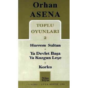 Toplu Oyunları 2 Hürrem Sultan / Ya Devlet Başa Ya Kuzgun Leşe / Korku Orhan Asena