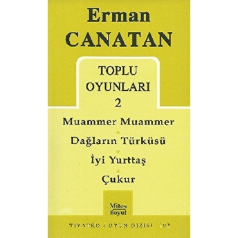 Toplu Oyunları 2 Muammer Muammer / Dağların Türküsü / Iyi Yurttaş / Çukur Erman Canatan