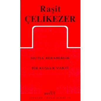 Toplu Oyunları 2 Mutlu Beraberlik / Bir Kuşluk Vakti Raşit Çelikezer