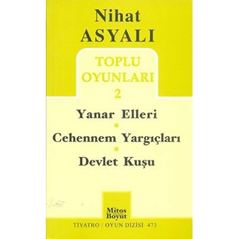 Toplu Oyunları 2: Yanar Elleri - Cehennem Yargıçları - Devlet Kuşu Nihat Asyalı