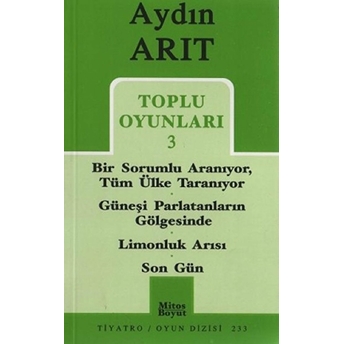 Toplu Oyunları 3 - Bir Sorumlu Aranıyor Tüm Ülke Taranıyor / Güneşi Parlatanların Gölgesinde / Limon