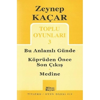 Toplu Oyunları 3 - Bu Anlamlı Günde - Köprüden Önce Son Çıkış - Medine Zeynep Kaçar