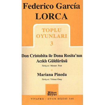 Toplu Oyunları 3 - Don Cristobita Ile Dona Rosita'nın Acıklı Güldürüsü - Mariana Pineda Federico Garcia Lorca