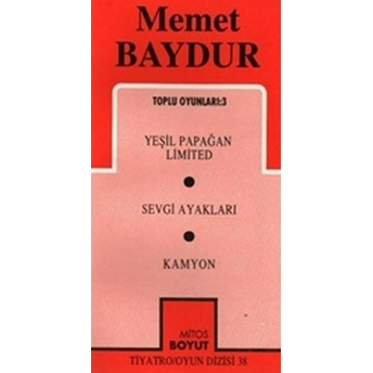 Toplu Oyunları 3 Yeşil Papağan Limited / Sevgi Ayakları / Kamyon Memet Baydur