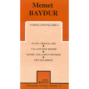 Toplu Oyunları 4 Elma Hırsızları, Yalancının Resmi, Genel Anlamda Öpüşme, Çin Kelebeği Memet Baydur