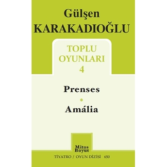 Toplu Oyunları 4 / Prenses - Amalia Gülşen Karakadıoğlu