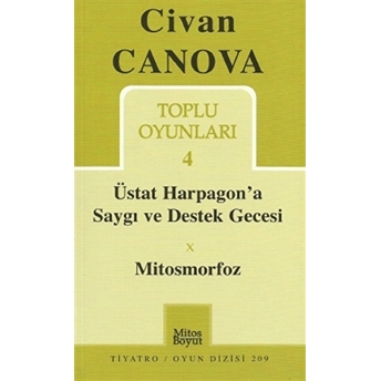 Toplu Oyunları 4 Üstat Harpagon'a Saygı Ve Destek Gecesi - Mitosmorfoz Civan Canova