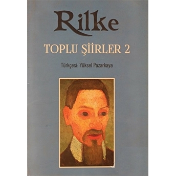 Toplu Şiirler 2 Ciltli Rainer Maria Rilke